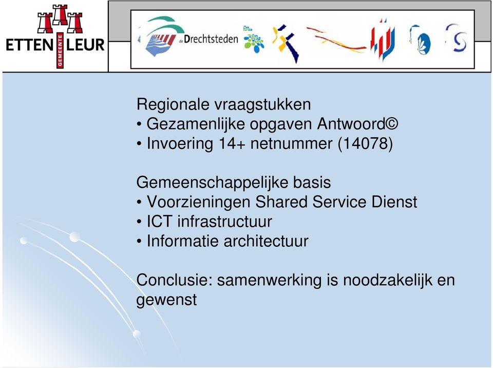 Voorzieningen Shared Service Dienst ICT infrastructuur