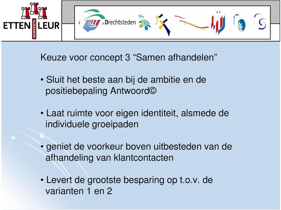 individuele groeipaden geniet de voorkeur boven uitbesteden van de