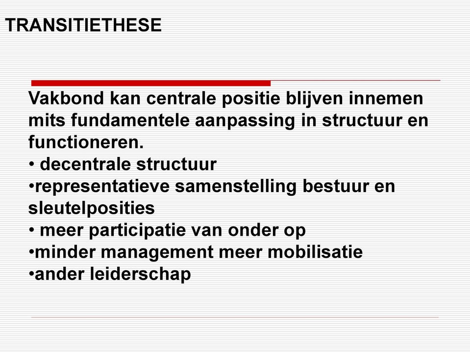 decentrale structuur representatieve samenstelling bestuur en