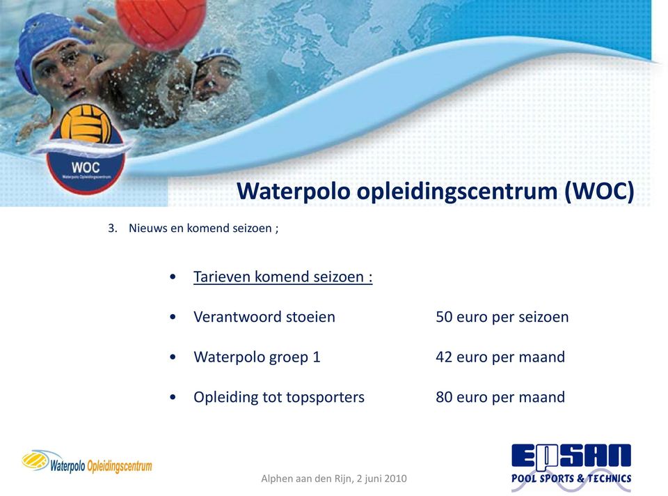 seizoen Waterpolo groep 1 42 euro