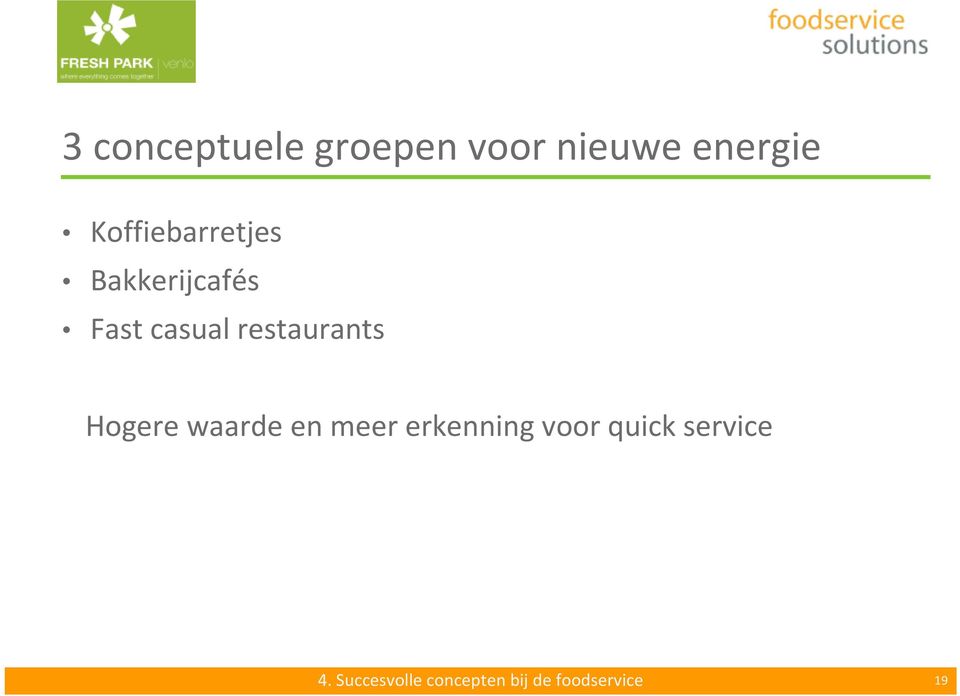 restaurants Hogere waarde en meer erkenning voor