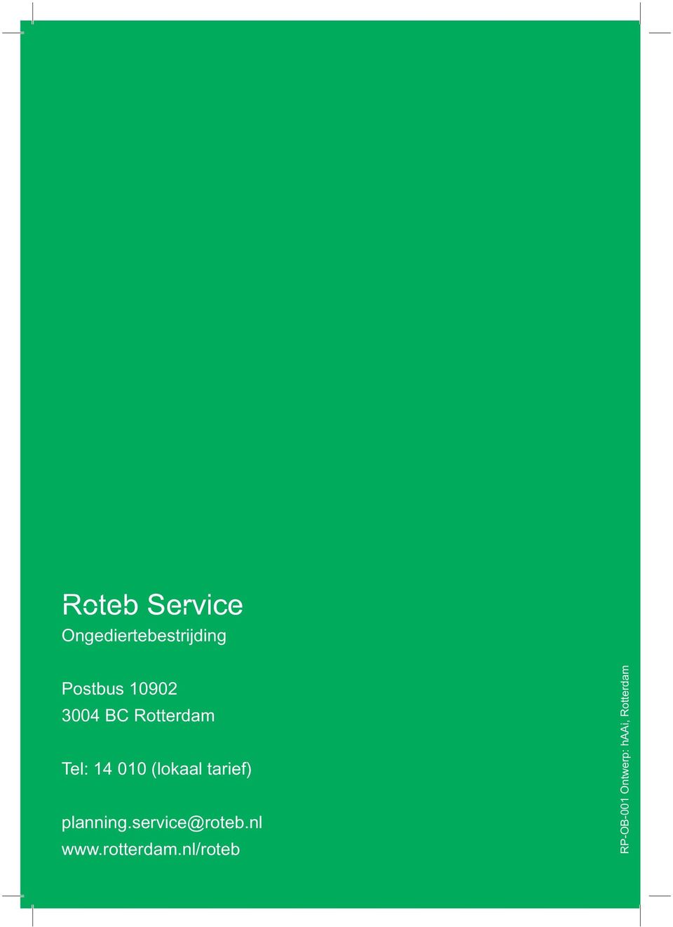 planning.service@roteb.nl www.rotterdam.