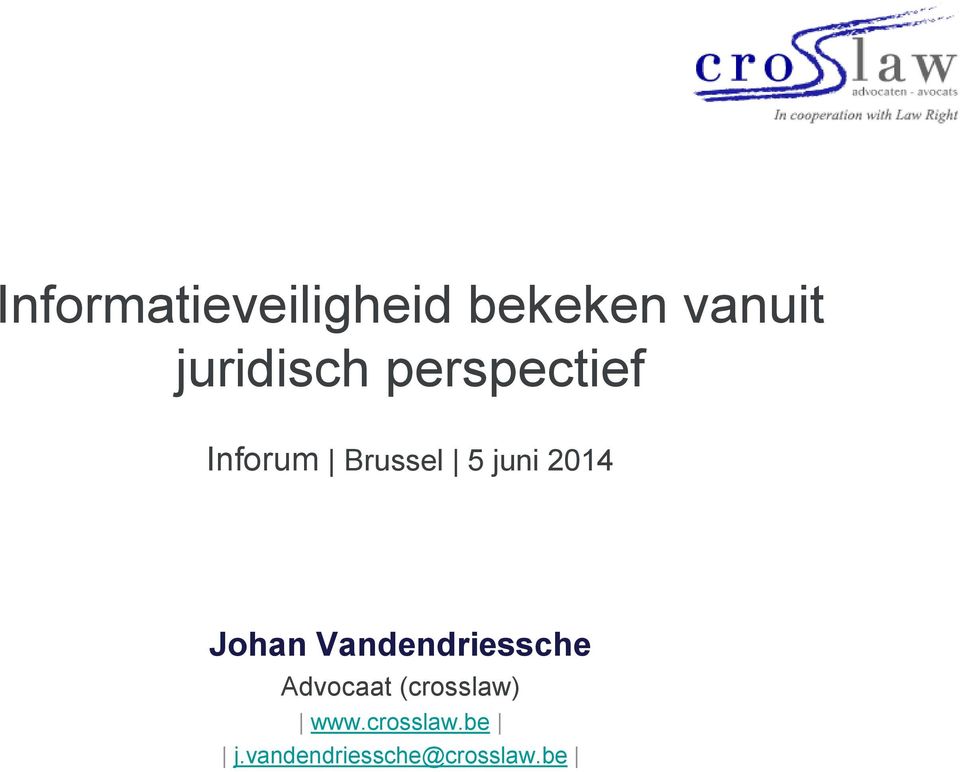 juni 2014 Johan Vandendriessche Advocaat