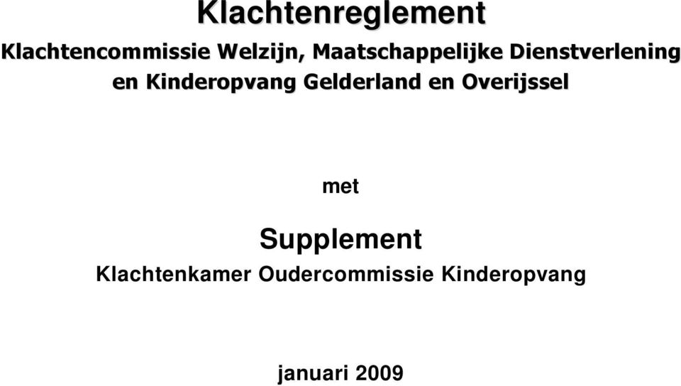 Kinderopvang Gelderland en Overijssel met