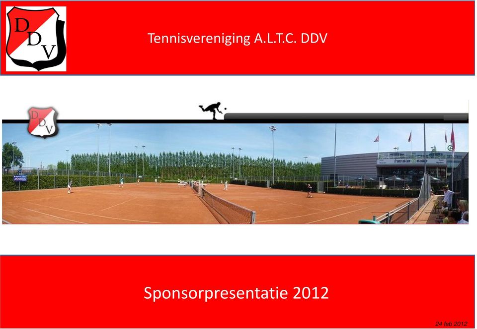 Tennisvereniging A.L.T.C. DDV. Sponsorpresentatie PDF Gratis download