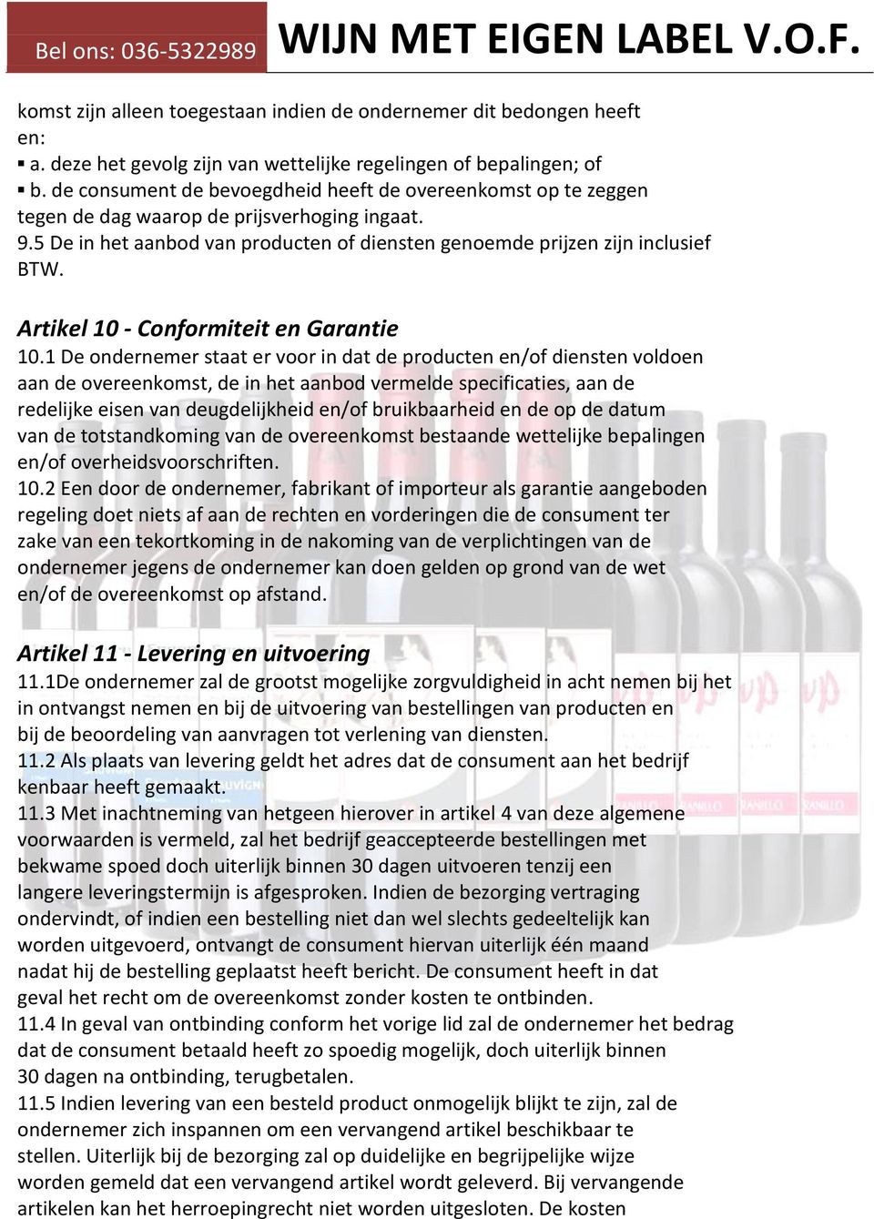 Artikel 10 - Conformiteit en Garantie 10.