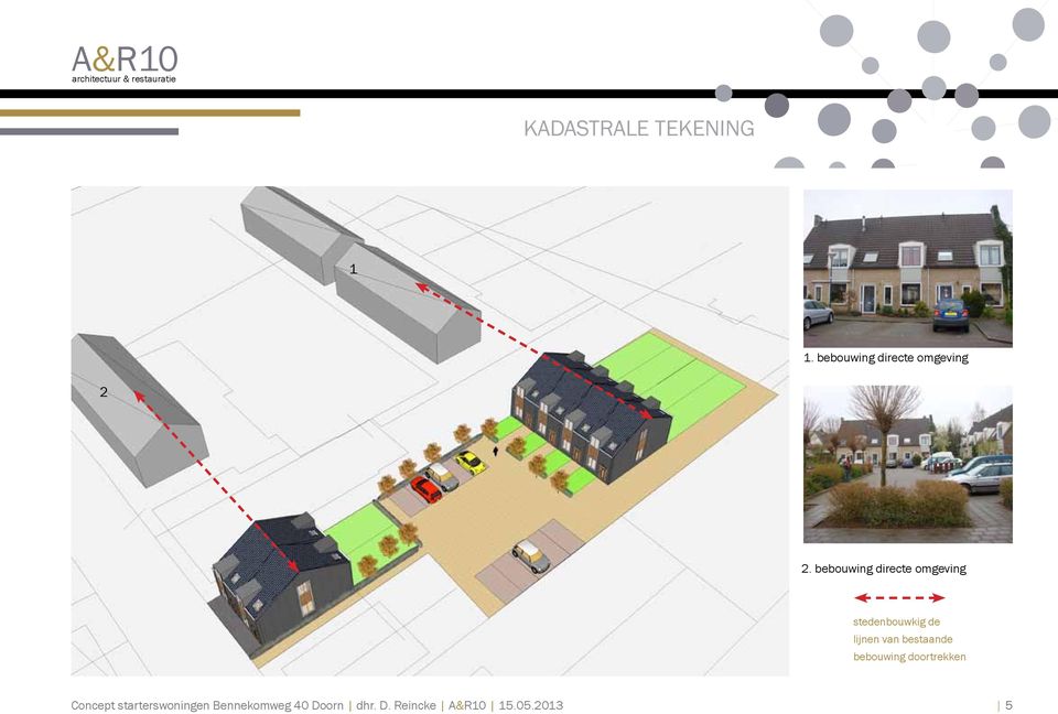 bestaande bebouwing doortrekken Concept