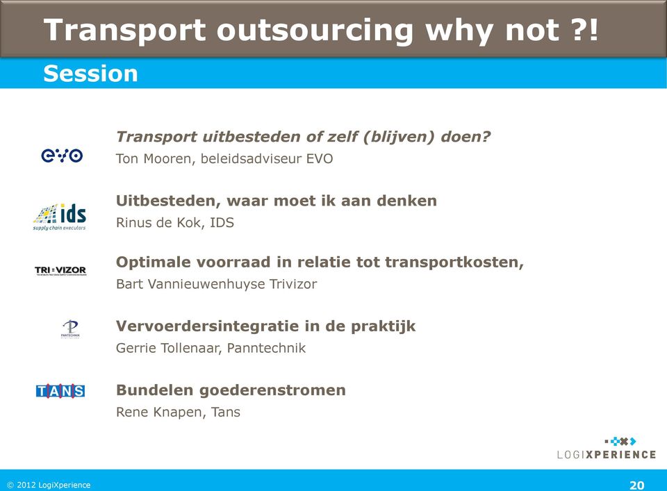 Optimale voorraad in relatie tot transportkosten, Bart Vannieuwenhuyse Trivizor