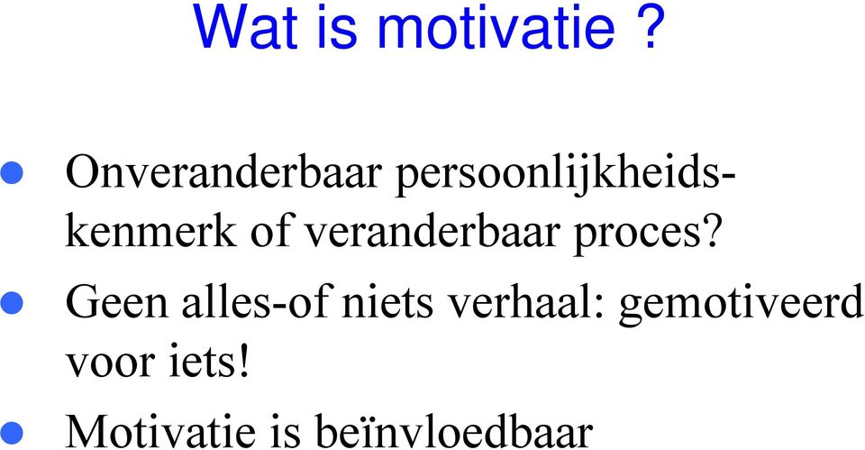 of veranderbaar proces?