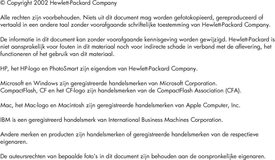 De informatie in dit document kan zonder voorafgaande kennisgeving worden gewijzigd.