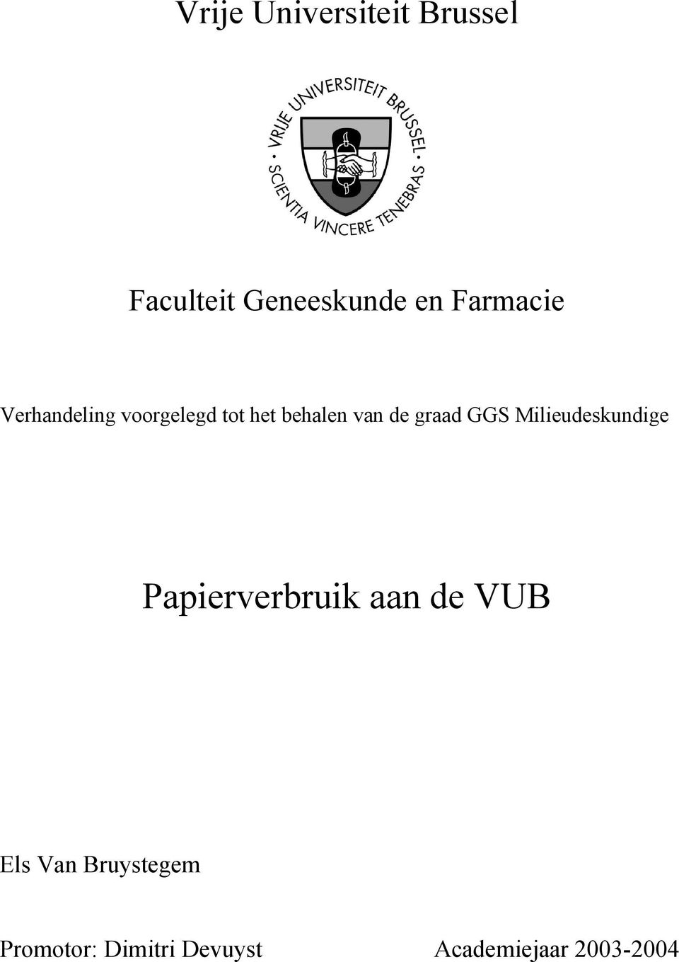 graad GGS Milieudeskundige Papierverbruik aan de VUB Els