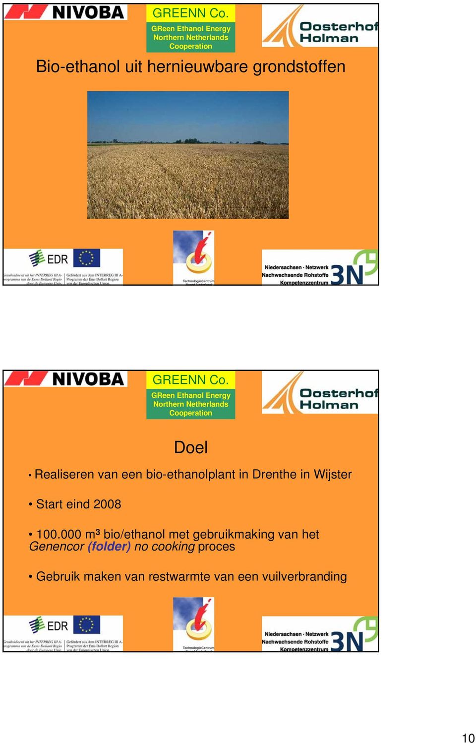 000 m 3 bio/ethanol met gebruikmaking van het Genencor (folder)