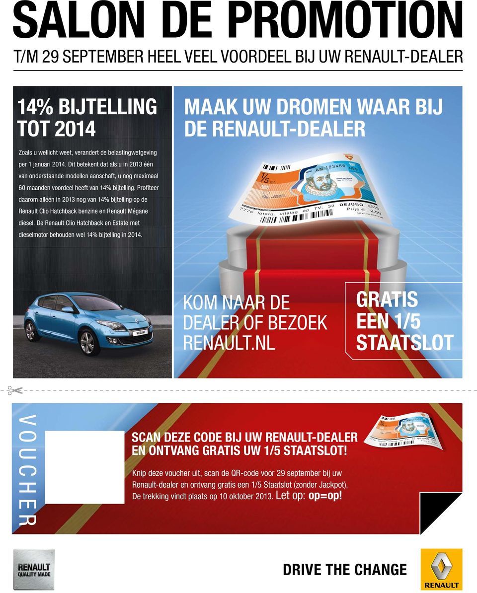 Profiteer daarom alléén in 2013 nog van 14% bijtelling op de Renault Clio Hatchback benzine en Renault Mégane diesel.