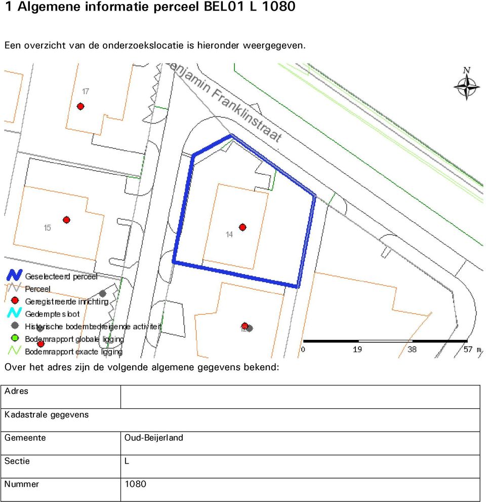 Over het adres zijn de volgende algemene gegevens bekend: