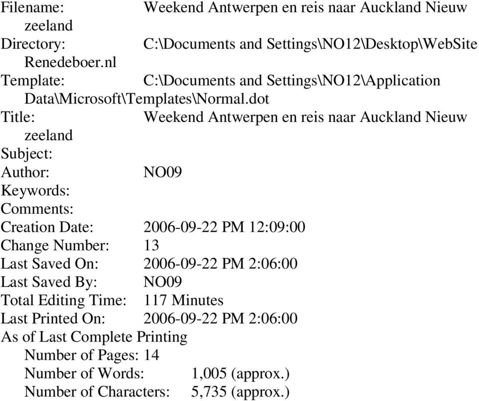 dot Title: Weekend Antwerpen en reis naar Auckland Nieuw zeeland Subject: Author: NO09 Keywords: Comments: Creation Date: 2006-09-22 PM 12:09:00 Change