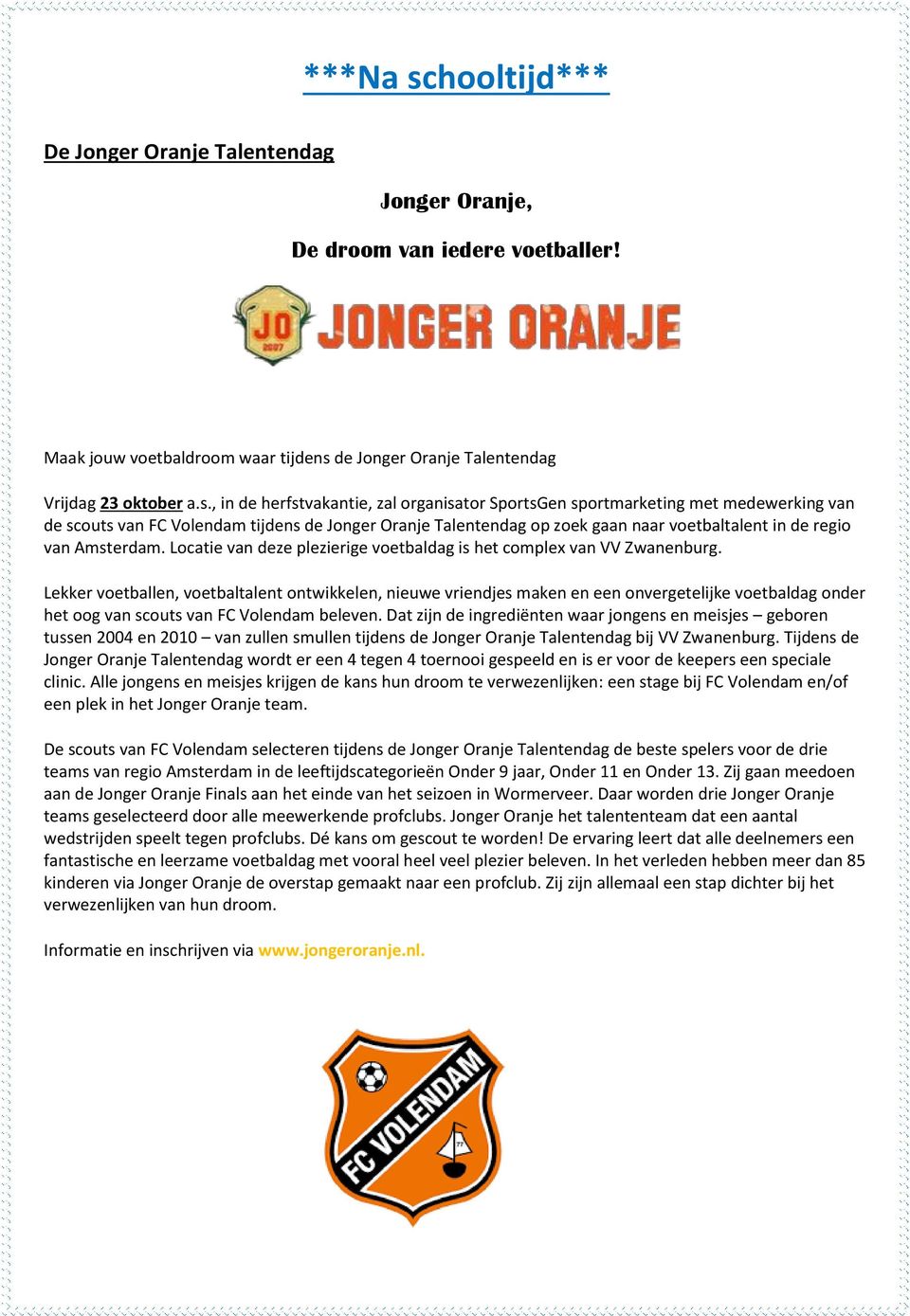 de Jonger Oranje Talentendag Vrijdag 23 oktober a.s.