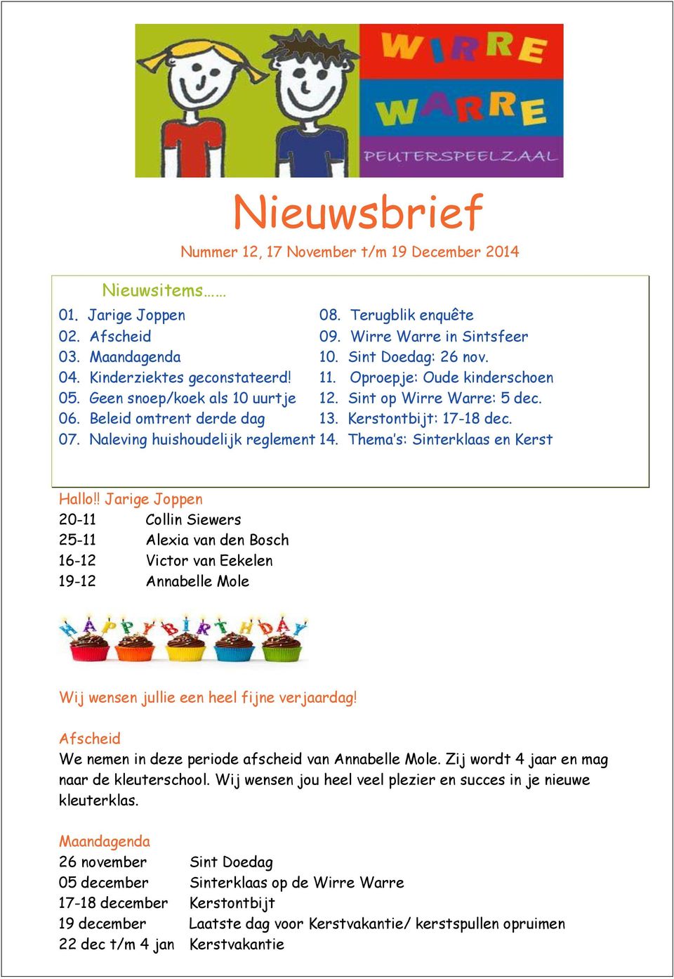 Naleving huishudelijk reglement 14. Thema s: Sinterklaas en Kerst Hall!