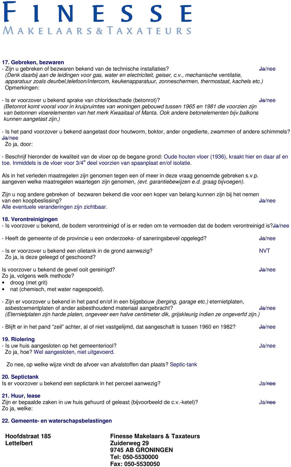 (Betonrot komt vooral voor in kruipruimtes van woningen gebouwd tussen 1965 en 1981 die voorzien zijn van betonnen vloerelementen van het merk Kwaaitaal of Manta. Ook andere betonelementen bijv.