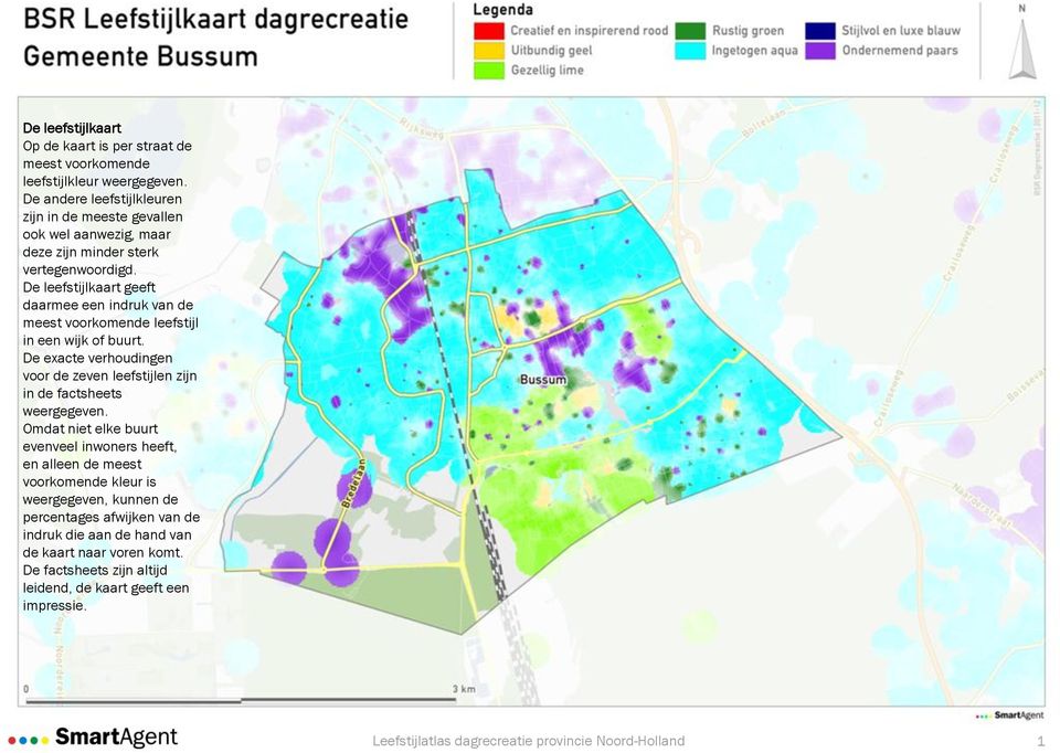 De leefstijlkaart geeft daarmee e indruk van de meest voorkomde leefstijl in e wijk of buurt.