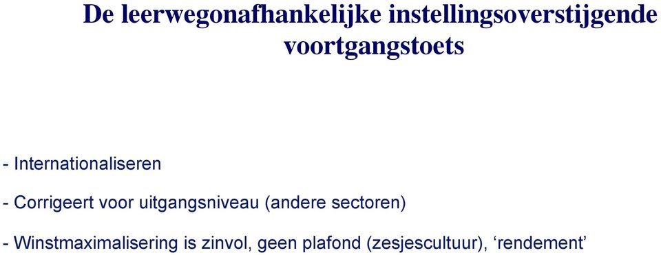 voor uitgangsniveau (andere sectoren) -