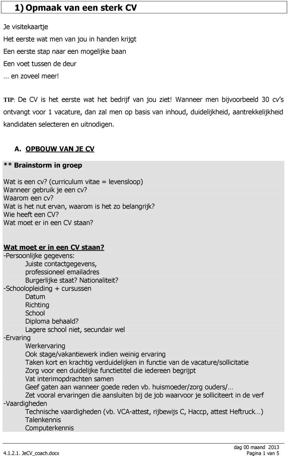 1) Opmaak van een sterk CV - PDF Gratis download