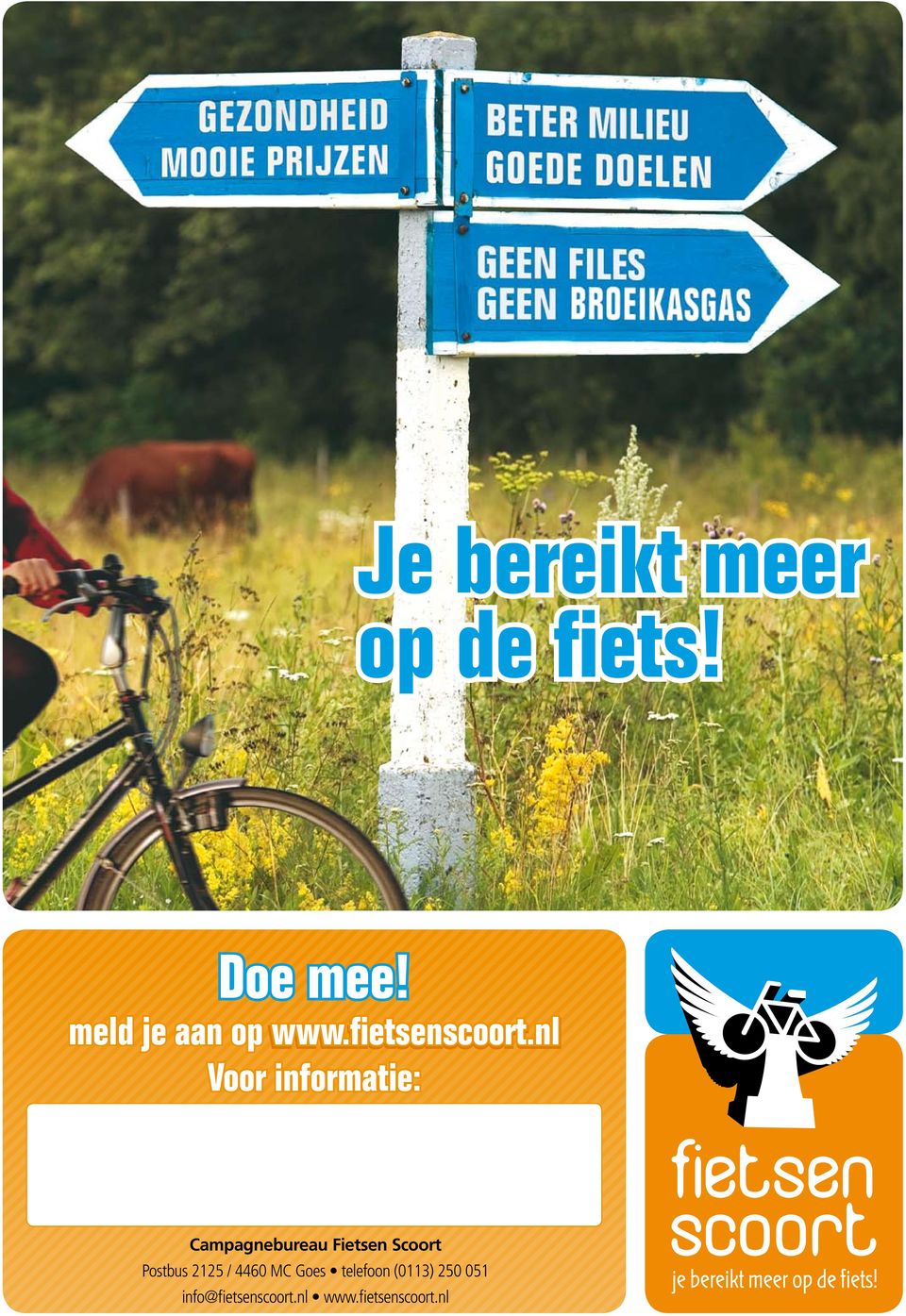 nl Voor informatie: Campagnebureau Fietsen Scoort