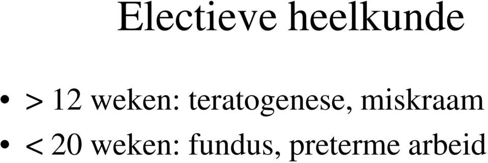 teratogenese, miskraam
