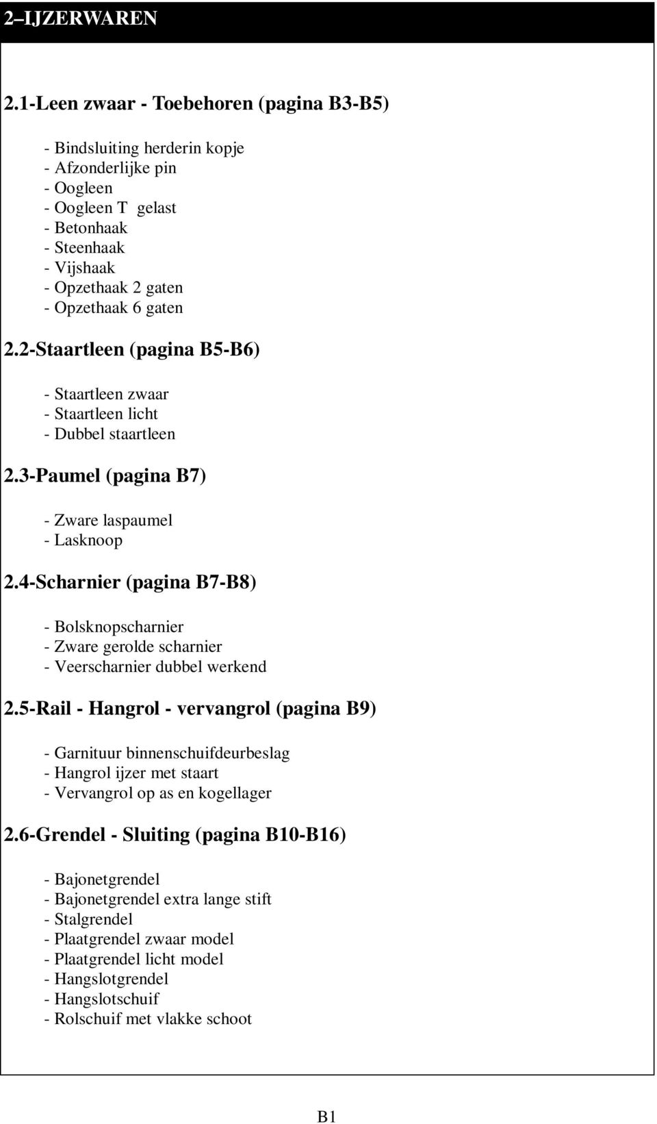 2-Strtleen (pgin B5-B6) - Strtleen zwr - Strtleen licht - Dubbel strtleen 2.3-Pumel (pgin B7) - Zwre lspumel - Lsknoop 2.