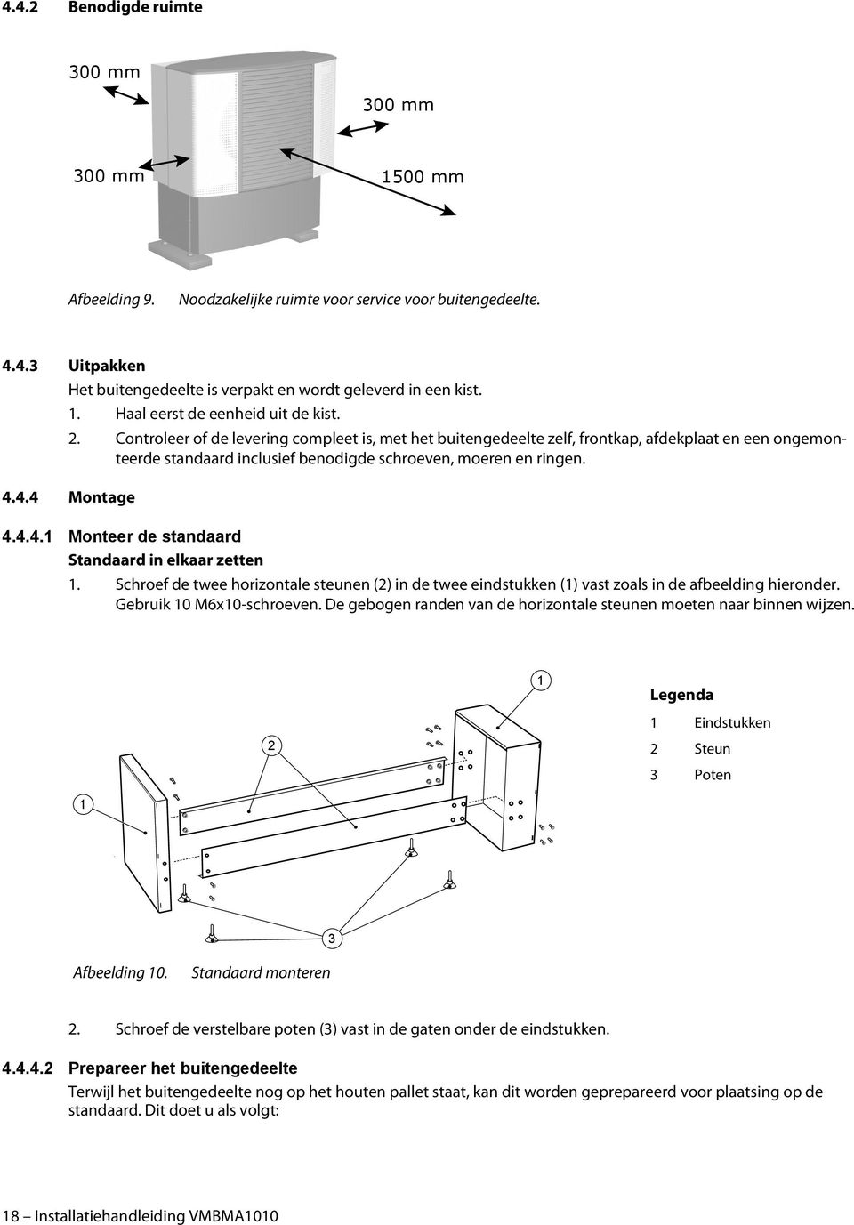 4.4 Montage 4.4.4.1 Monteer de standaard Standaard in elkaar zetten 1. Schroef de twee horizontale steunen (2) in de twee eindstukken (1) vast zoals in de afbeelding hieronder.