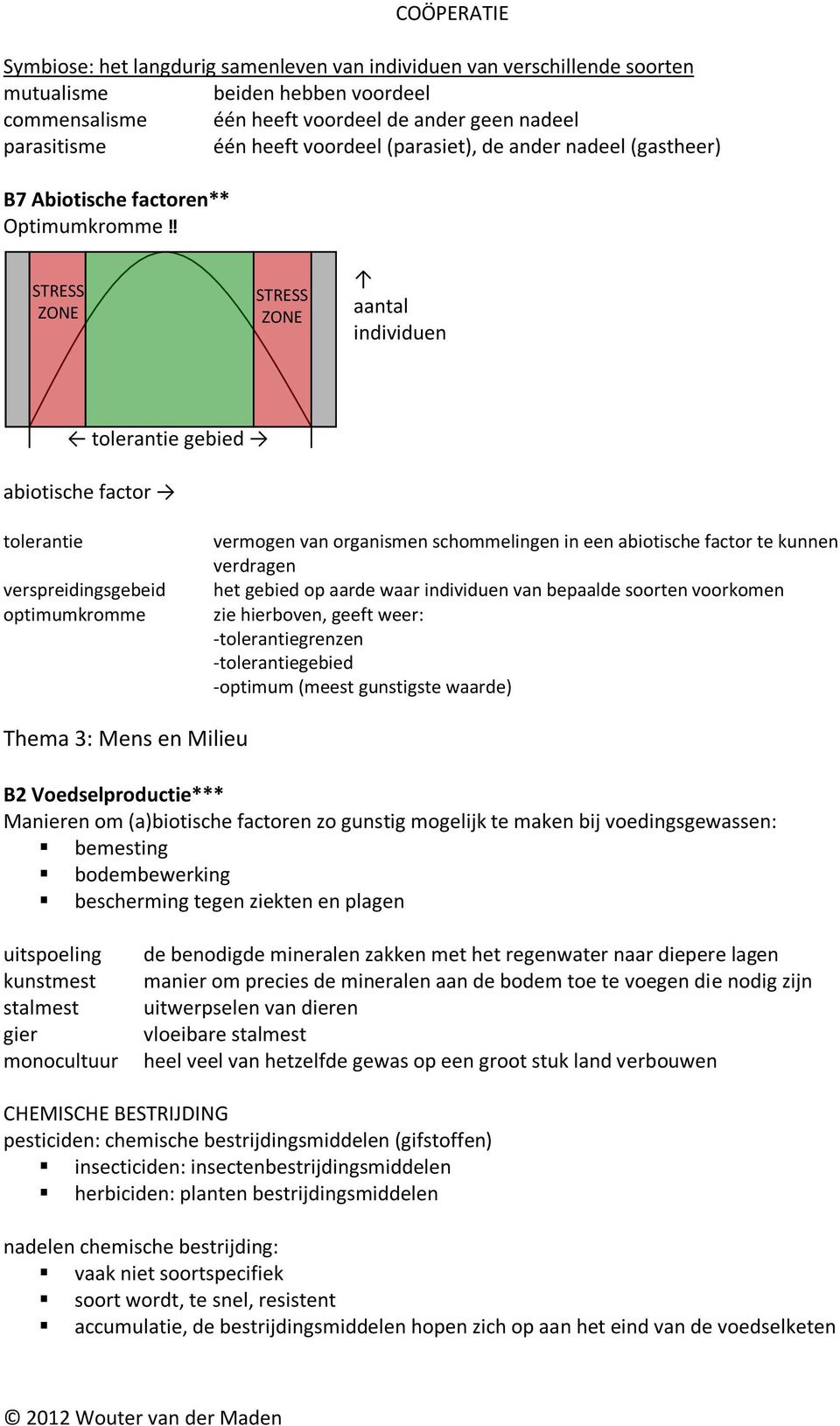 ! STRESS ZONE STRESS ZONE aantal individuen tolerantie gebied abiotische factor tolerantie verspreidingsgebeid optimumkromme vermogen van organismen schommelingen in een abiotische factor te kunnen