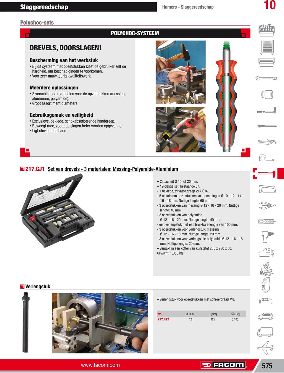 GJ1 Set van drevels 3 materialen: MessingPolyamideAluminium 1 beklede, trilvaste greep 217.G16.