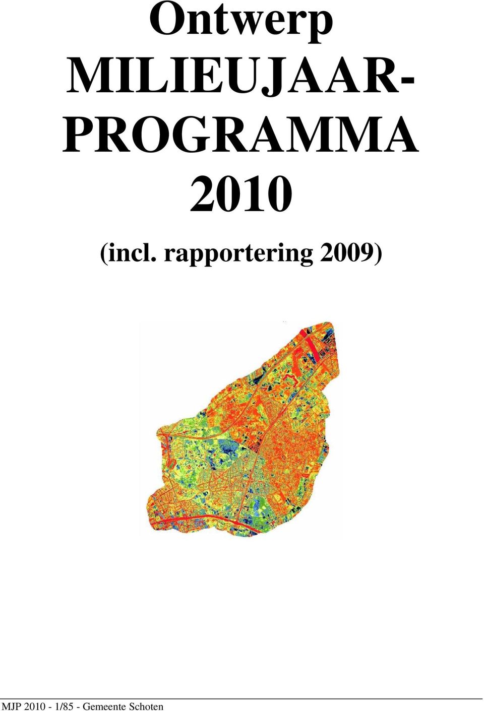 rapportering 2009) MJP