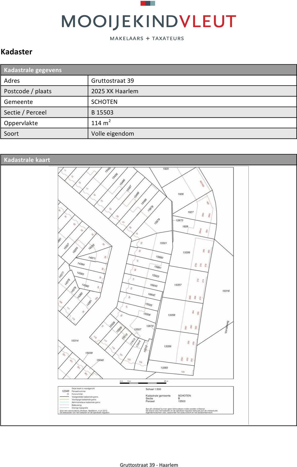 Gruttostraat39 2025XKHaarlem SCHOTEN B15503