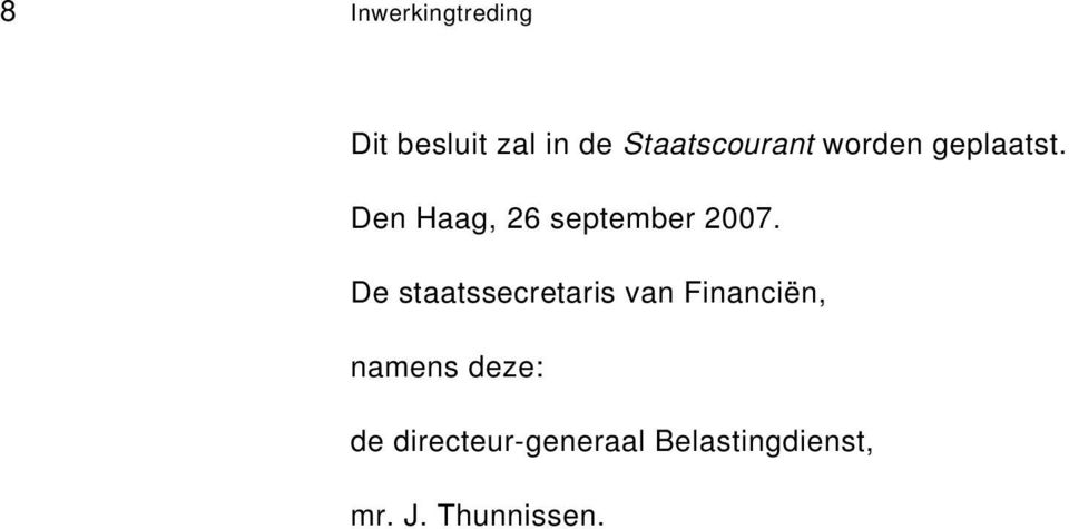 Den Haag, 26 september 2007.
