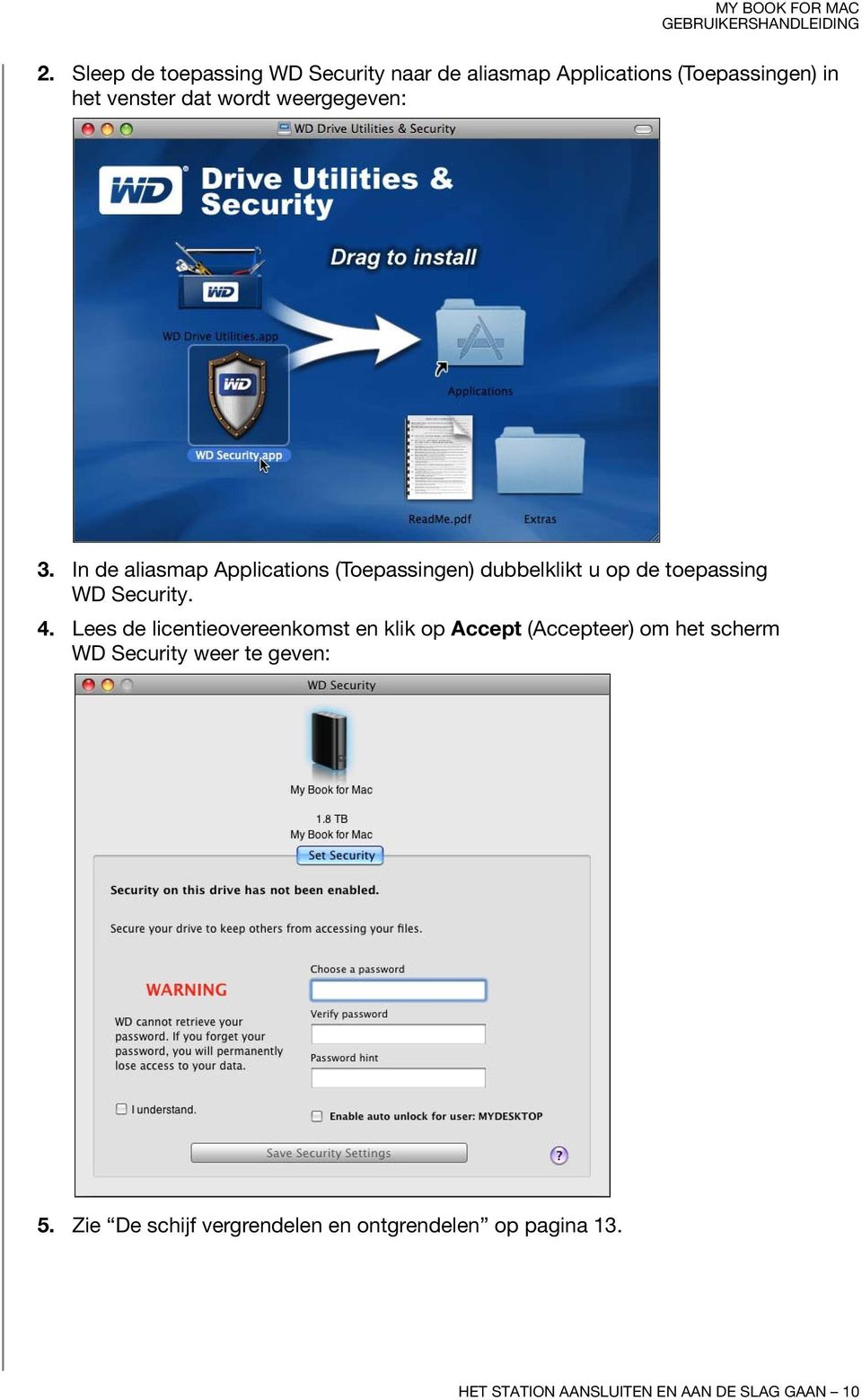 In de aliasmap Applications (Toepassingen) dubbelklikt u op de toepassing WD Security. 4.