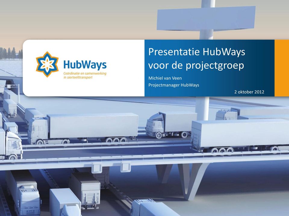 transport Presentatie HubWays voor de projectgroep