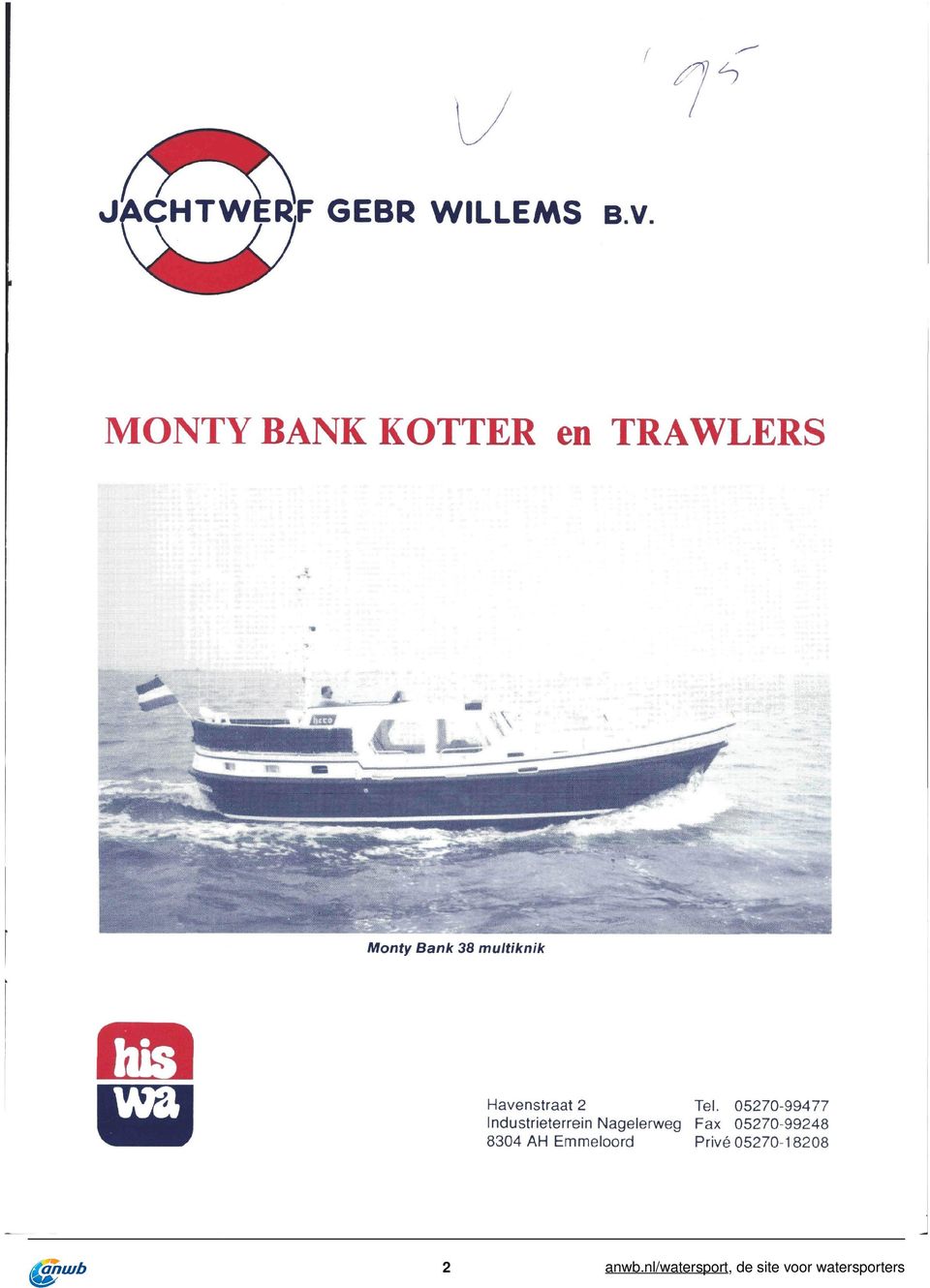 >:: Monty Bank 38 multiknik rg Havenstraat 2 Tel.