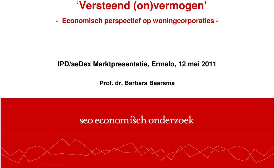 IPD/aeDex Marktpresentatie, Ermelo,