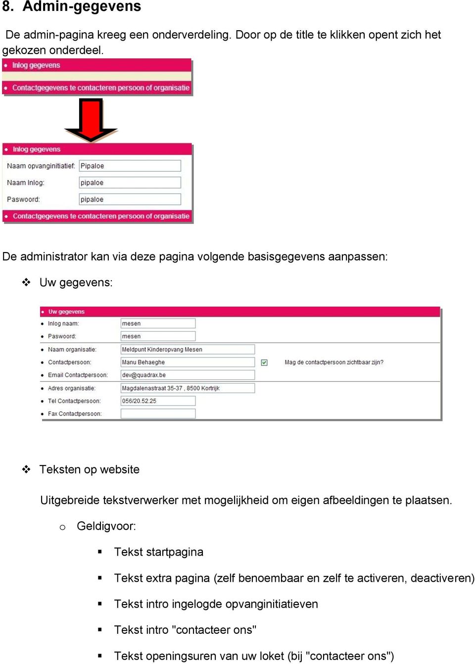 met mogelijkheid om eigen afbeeldingen te plaatsen.