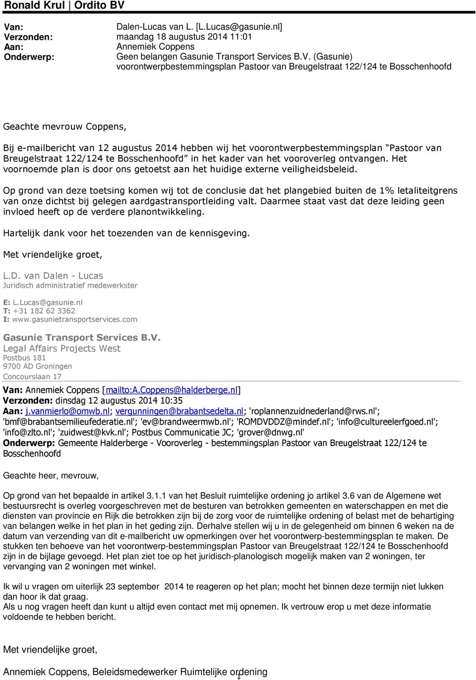 voorontwerpbestemmingsplan Pastoor van Breugelstraat 122/124 te Bosschenhoofd Geachte mevrouw Coppens, Bij e-mailbericht van 12 augustus 2014 hebben wij het voorontwerpbestemmingsplan Pastoor van