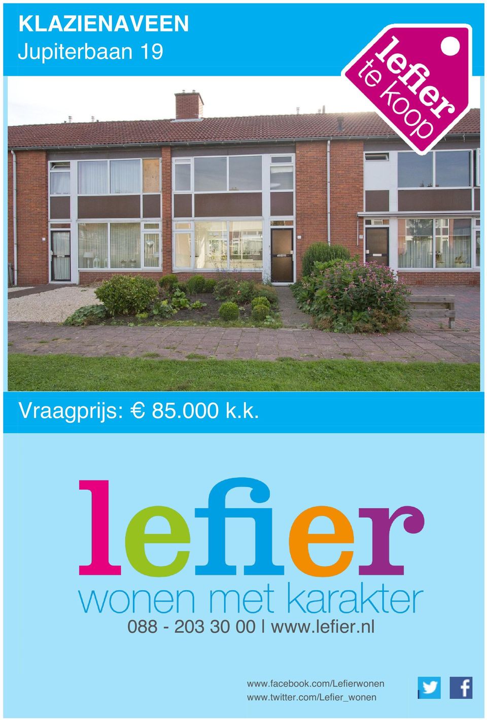 k. 088-203 30 00 www.lefier.nl www.