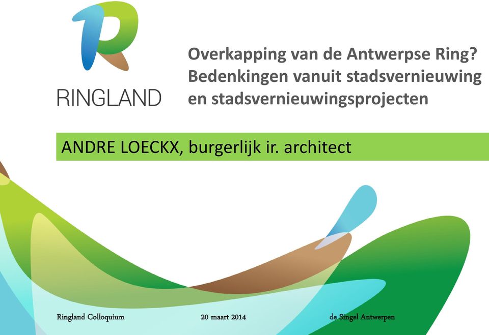 stadsvernieuwingsprojecten ANDRE LOECKX,
