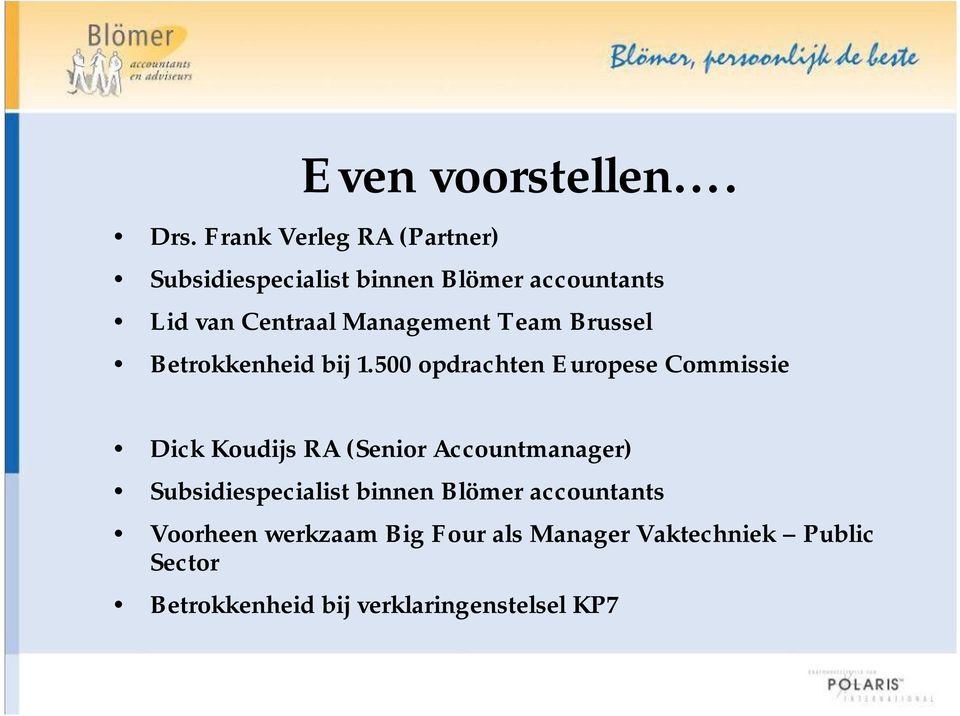 Management Team Brussel Betrokkenheid bij 1.