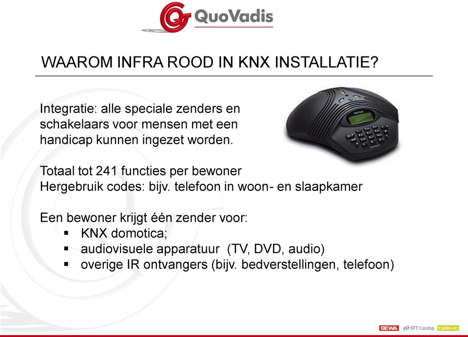 worden. Totaal tot 241 functies per bewoner Hergebruik codes: bijv.