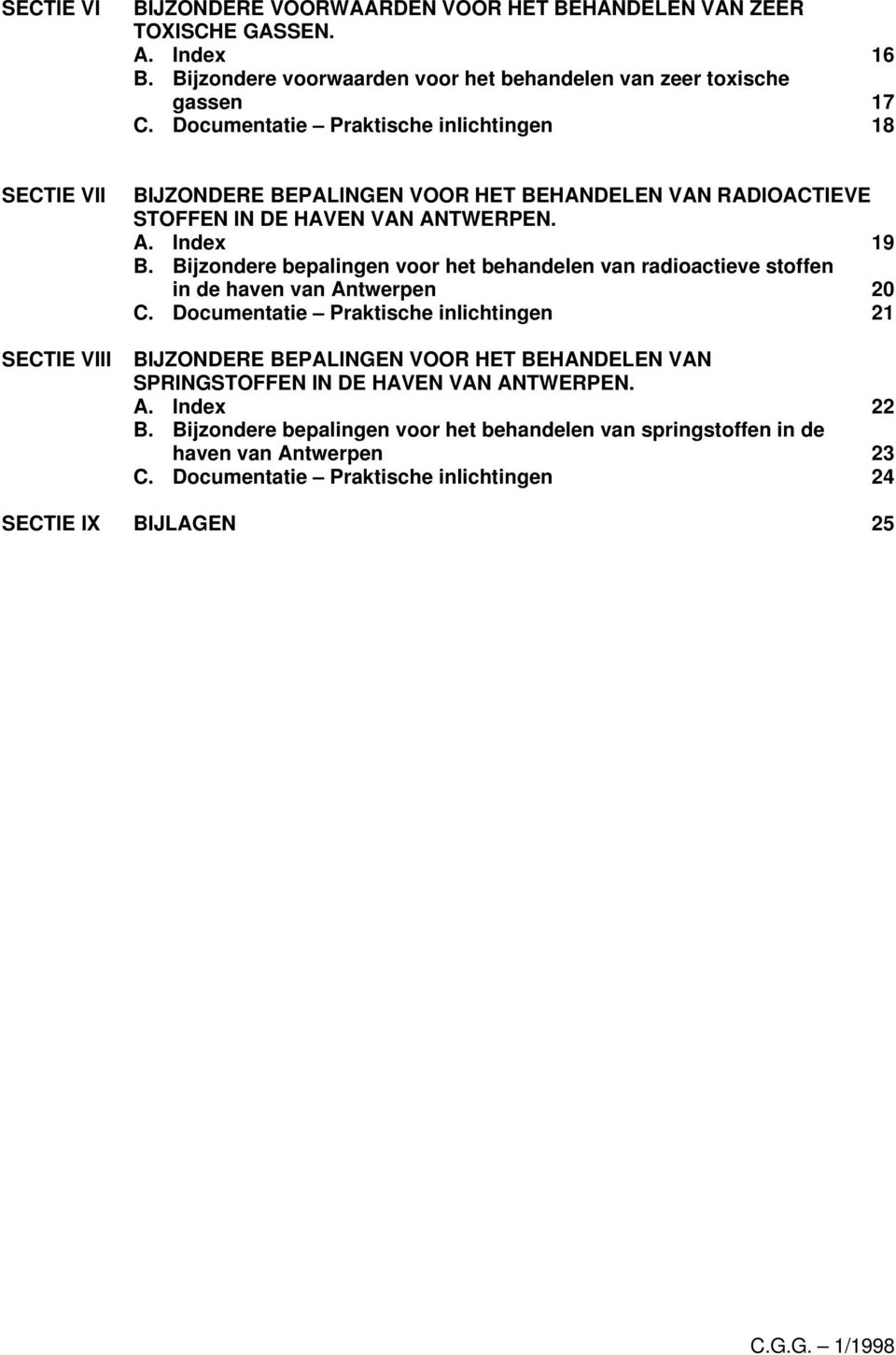 Bijzondere bepalingen voor het behandelen van radioactieve stoffen in de haven van Antwerpen 20 C.