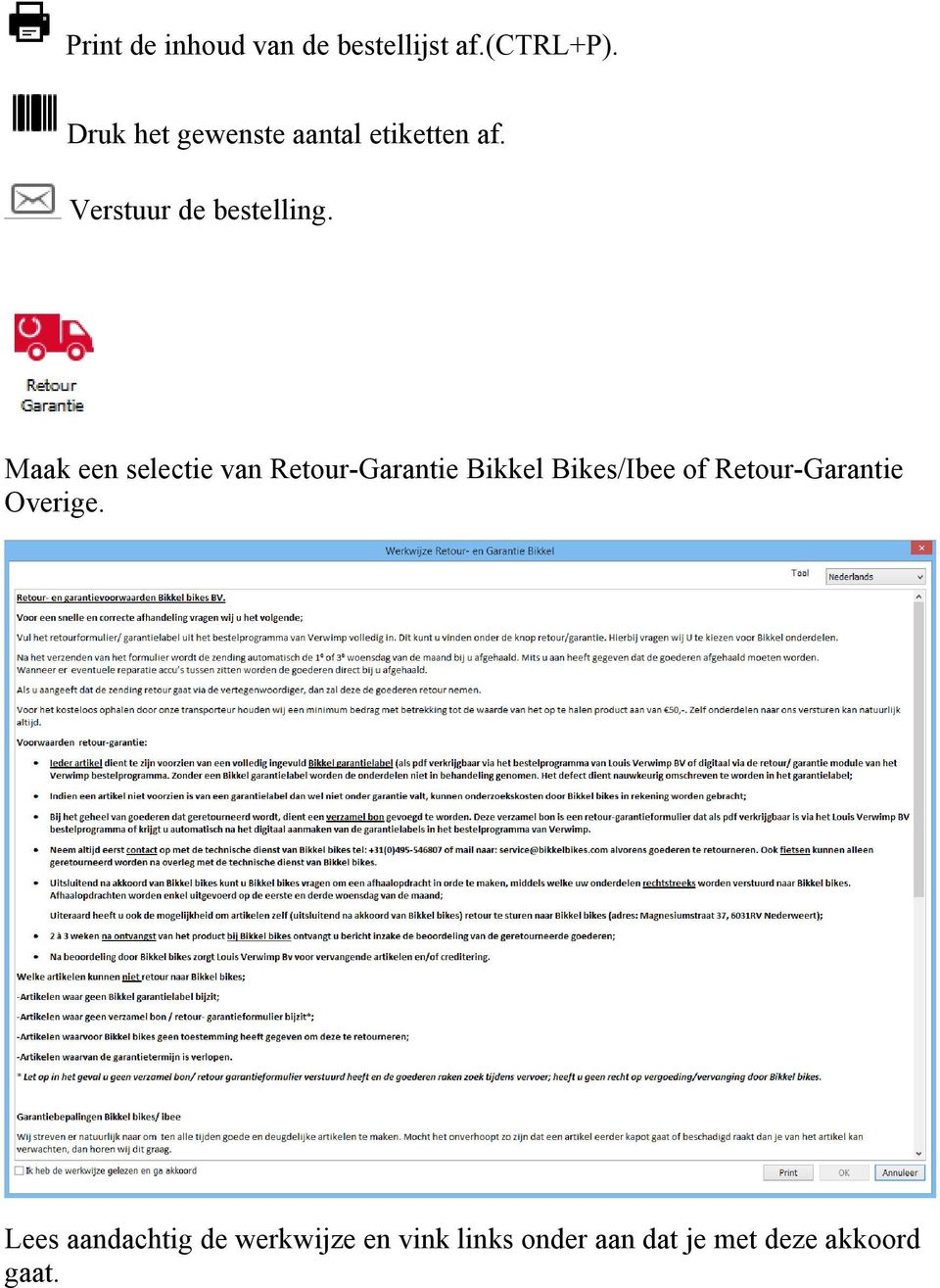 Maak een selectie van Retour-Garantie Bikkel Bikes/Ibee of