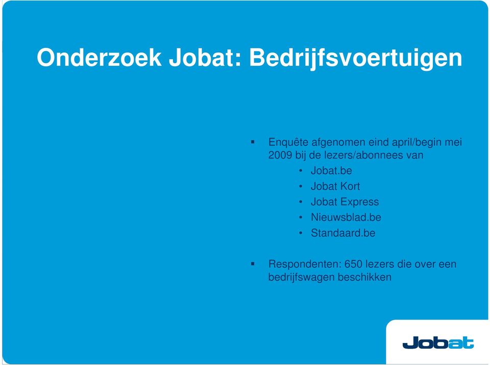 be Jobat Kort Jobat Express Nieuwsblad.be Standaard.