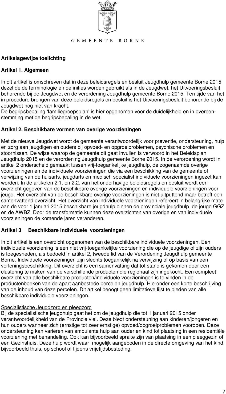 Uitvoeringsbesluit behorende bij de Jeugdwet en de verordening Jeugdhulp gemeente Borne 2015.