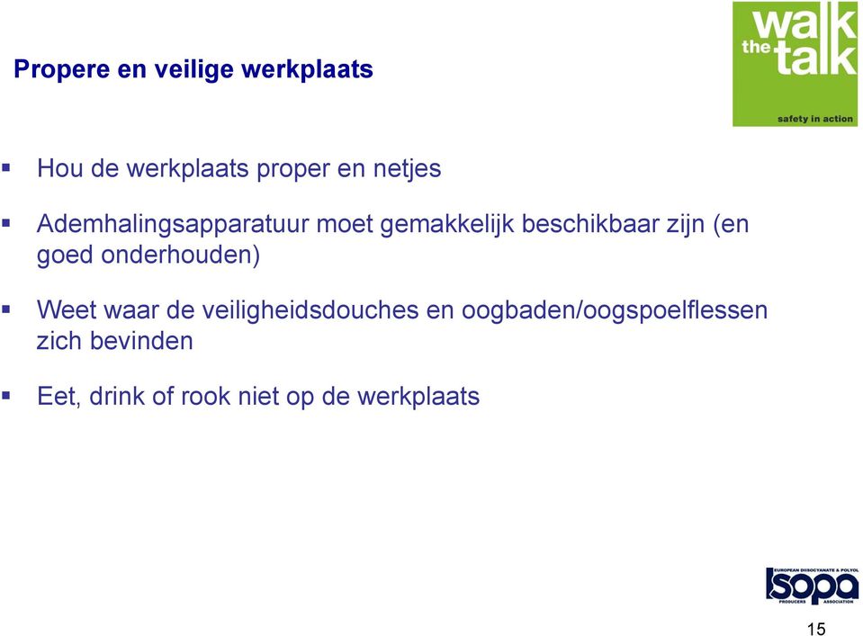 onderhouden) Weet waar de veiligheidsdouches en