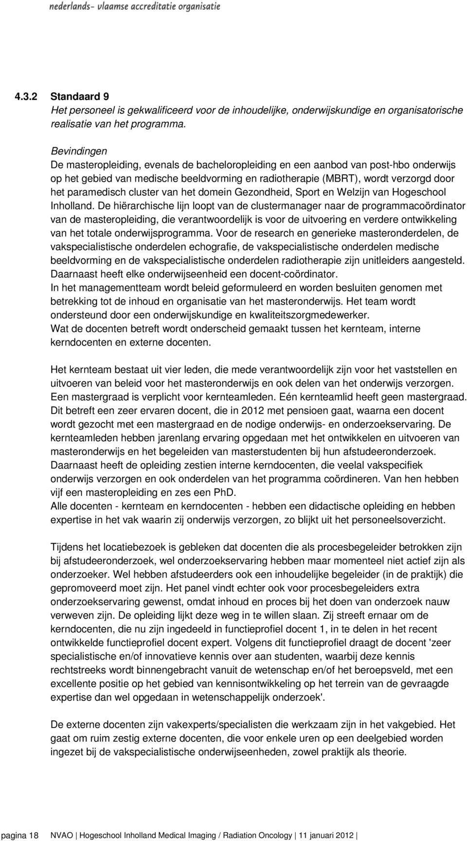 cluster van het domein Gezondheid, Sport en Welzijn van Hogeschool Inholland.